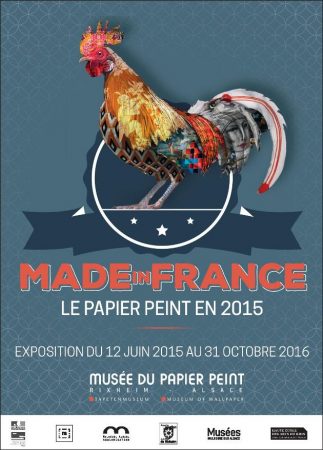 Affiche -Exposition "Made in France" Musée du Papier peint, Rixheim